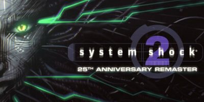 网络奇兵2：25周年重制版|支持手柄|System Shock 2: 25th Anniversary Remaster|